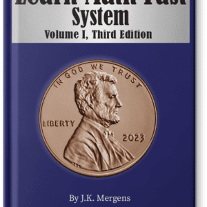 Learn Math Fast System, Volume 1, Third Edition, Basic Math, paperback book