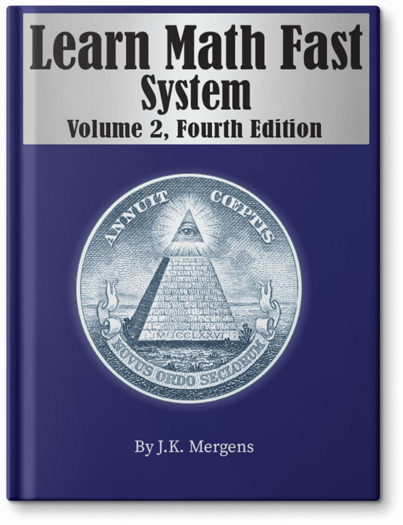 Learn Math Fast System, Volume 2, Fourth Edition.