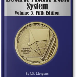 Learn Math Fast System, Volume 3, Fifth Edition.