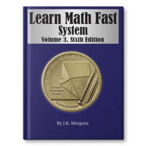 Learn Math Fast System, Volume 3