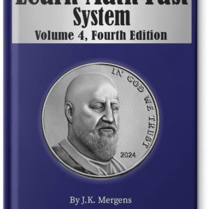 Learn Math Fast System, Volume 4, Fourth Edition.
