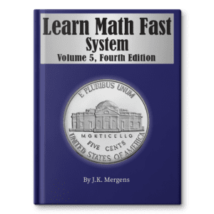 Learn Math Fast System, Volume 5