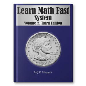 Learn Math Fast System, Volume 7
