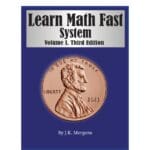 Learn Math Fast System Volume 1