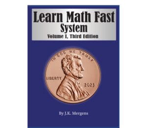 Learn Math Fast System Volume 1